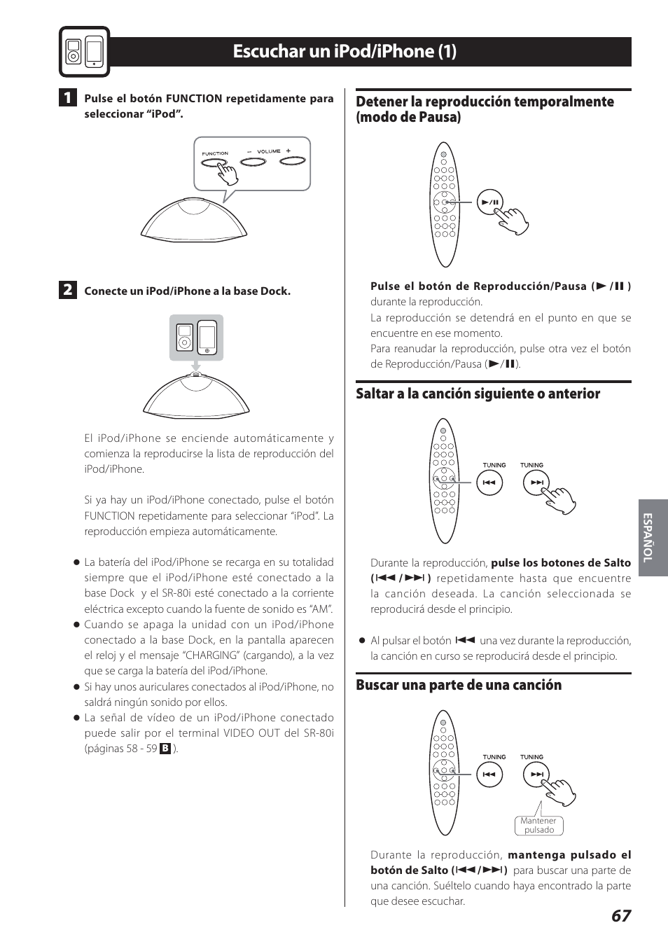 Escuchar un ipod/iphone, Escuchar un ipod/iphone (1), Saltar a la canción siguiente o anterior | Buscar una parte de una canción | Teac STEREO COMPACT SR-80I User Manual | Page 67 / 84