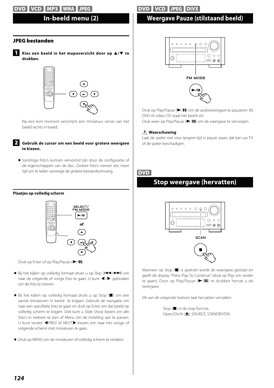 Weergave pauze (stilstaand beeld), Stop weergave (hervatten), In-beeld menu (2) | Teac DVD Receiver DR-H338i User Manual | Page 124 / 148