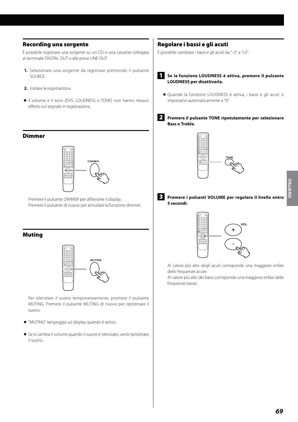 Recording una sorgente, Dimmer, Muting | Regolare i bassi e gli acuti | Teac DVD Receiver DR-H338i User Manual | Page 69 / 148