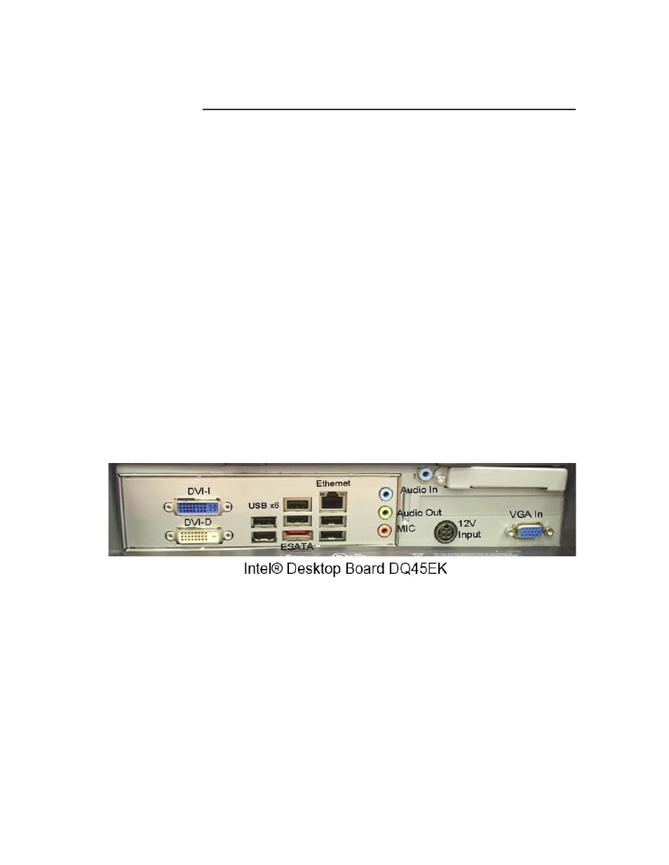 Advanced unit: intel® desktop board dq45ek, Intel® desktop board dq45ek | Tyco Electronics ELO TOUCHSYSTEMS TOUCHCOMPUTER 1520 User Manual | Page 19 / 53