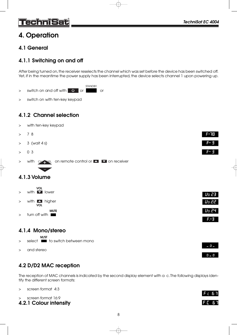 Operation, 1 general 4.1.1 switching on and off, 2 channel selection | 3 volume, 4 mono/stereo, 2 d/d2 mac reception, 1 colour intensity | TechniSat EC 4004 User Manual | Page 8 / 35