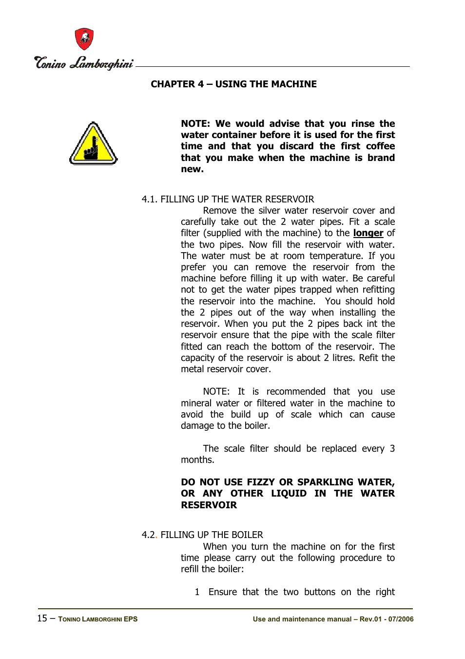 Chapter 4 – using the machine | Tonino Lamborghini Espresso Maker User Manual | Page 15 / 30