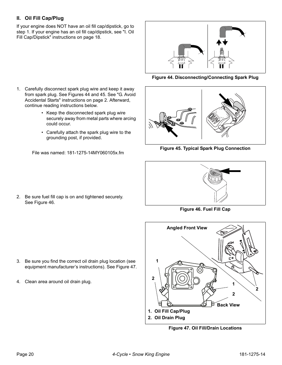 Ii. oil fill cap/plug, Clean area around oil drain plug, Figure 44. disconnecting/connecting spark plug | Figure 45. typical spark plug connection, Figure 46. fuel fill cap, Oil fill cap/plug, Oil drain plug, Figure 47. oil fill/drain locations | Tecumseh SNOW KING LH195SA User Manual | Page 22 / 32