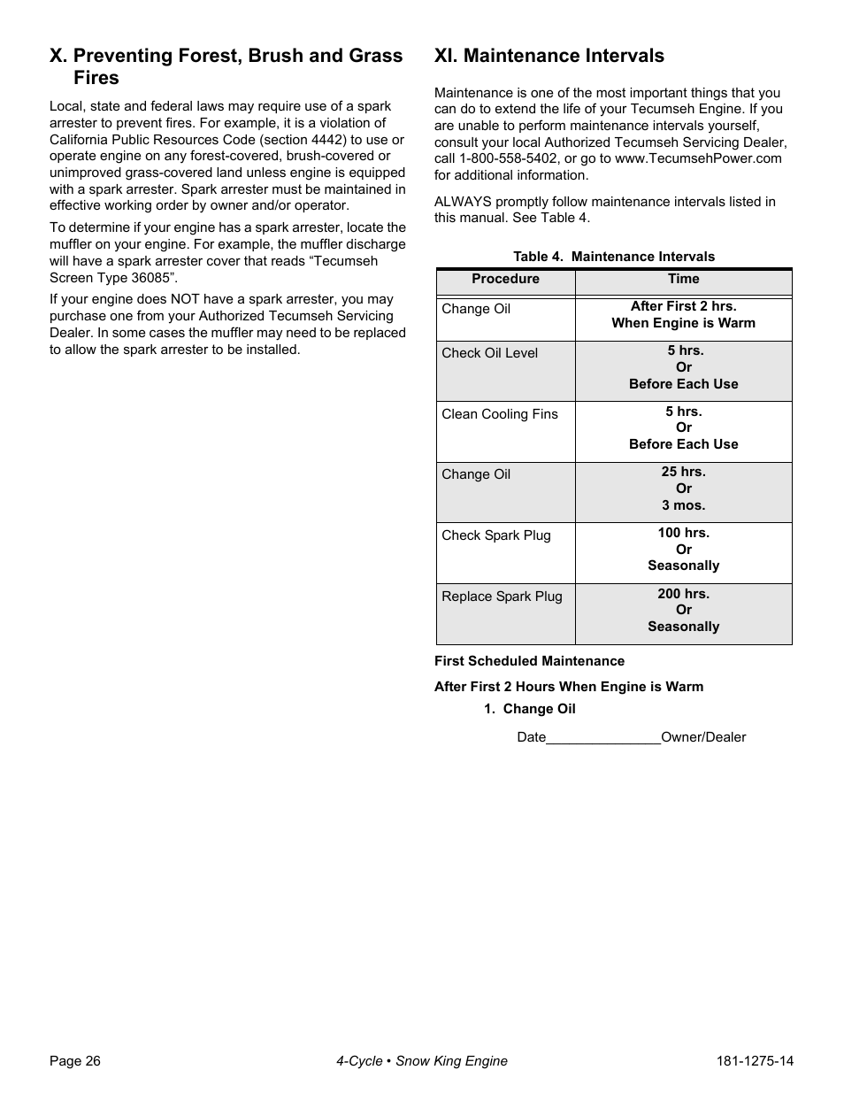 X. preventing forest, brush and grass fires, Xi. maintenance intervals, Table 4. maintenance intervals | Change oil, Check oil level, Clean cooling fins, Check spark plug, Replace spark plug | Tecumseh SNOW KING LH195SA User Manual | Page 28 / 32