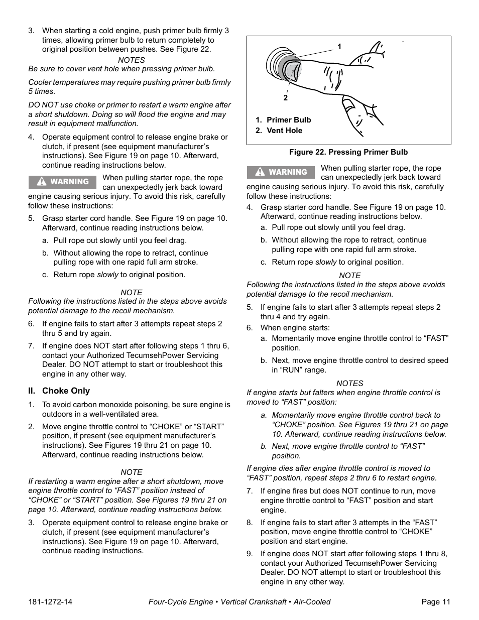 A. pull rope out slowly until you feel drag, C. return rope slowly to original position, Ii. choke only | Primer bulb, Vent hole, Figure 22. pressing primer bulb, When engine starts | Tecumseh OV195EA User Manual | Page 13 / 32