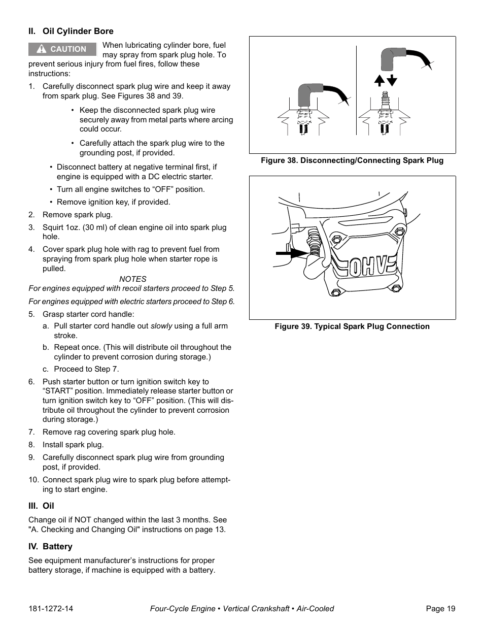 Ii. oil cylinder bore, Remove spark plug, Grasp starter cord handle | C. proceed to step 7, Remove rag covering spark plug hole, Install spark plug, Iii. oil, Iv. battery, Figure 38. disconnecting/connecting spark plug, Figure 39. typical spark plug connection | Tecumseh OV195EA User Manual | Page 21 / 32