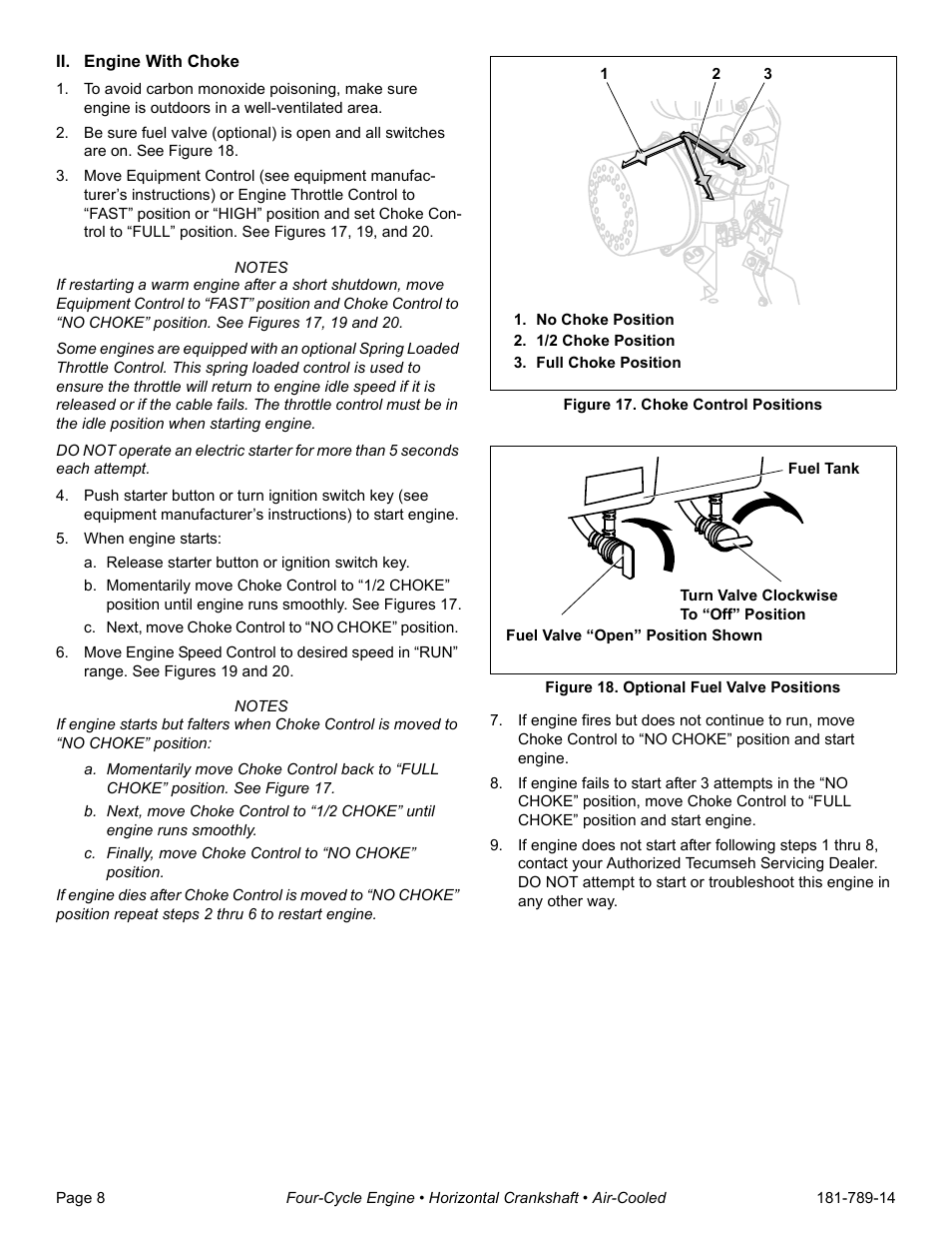 Ii. engine with choke, When engine starts, A. release starter button or ignition switch key | C. next, move choke control to “no choke” position, No choke position, 1/2 choke position, Full choke position, Figure 17. choke control positions, Figure 18. optional fuel valve positions | Tecumseh H30-40 User Manual | Page 10 / 24