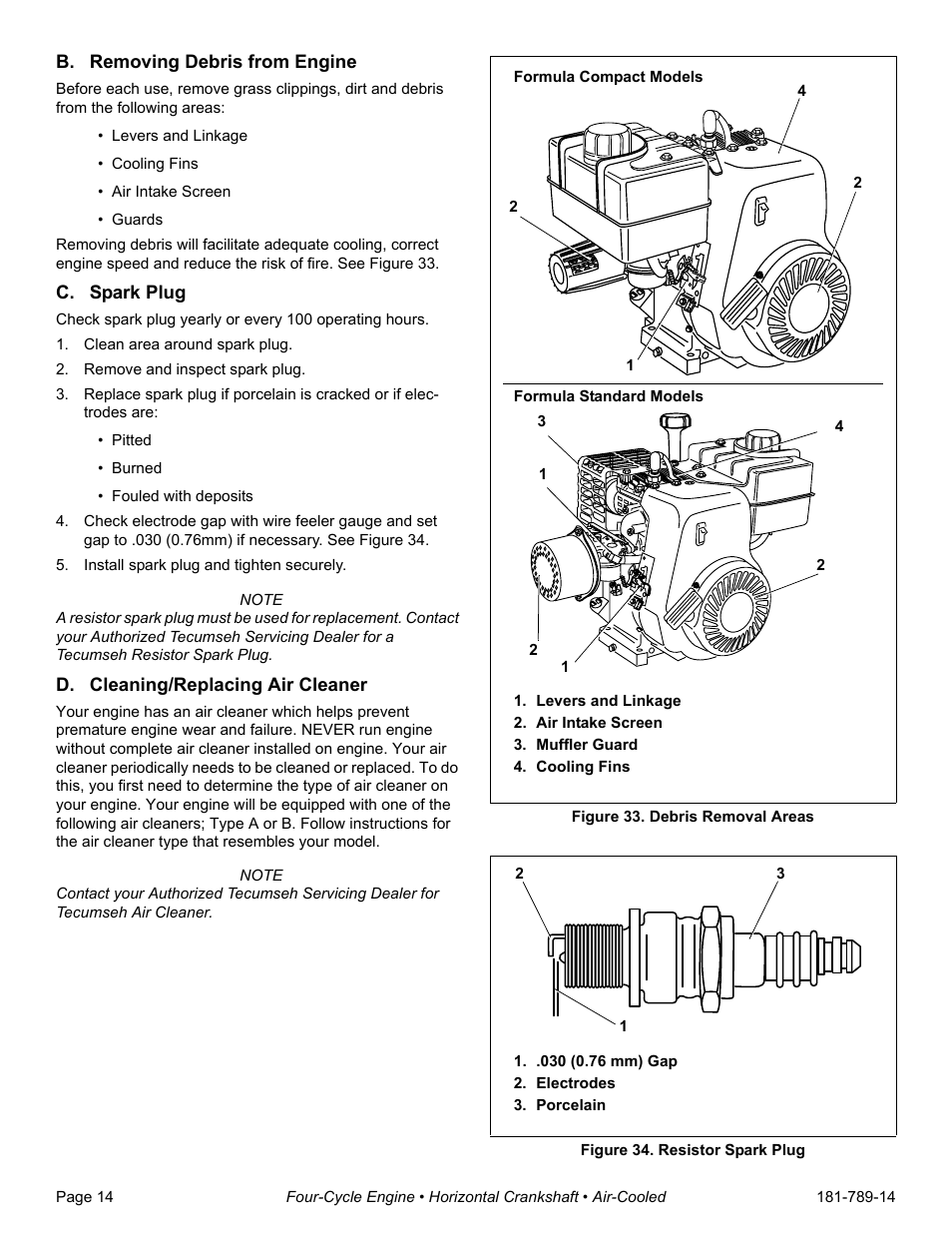 B. removing debris from engine, C. spark plug, Clean area around spark plug | Remove and inspect spark plug, Install spark plug and tighten securely, D. cleaning/replacing air cleaner, Levers and linkage, Air intake screen, Muffler guard, Cooling fins | Tecumseh H30-40 User Manual | Page 16 / 24