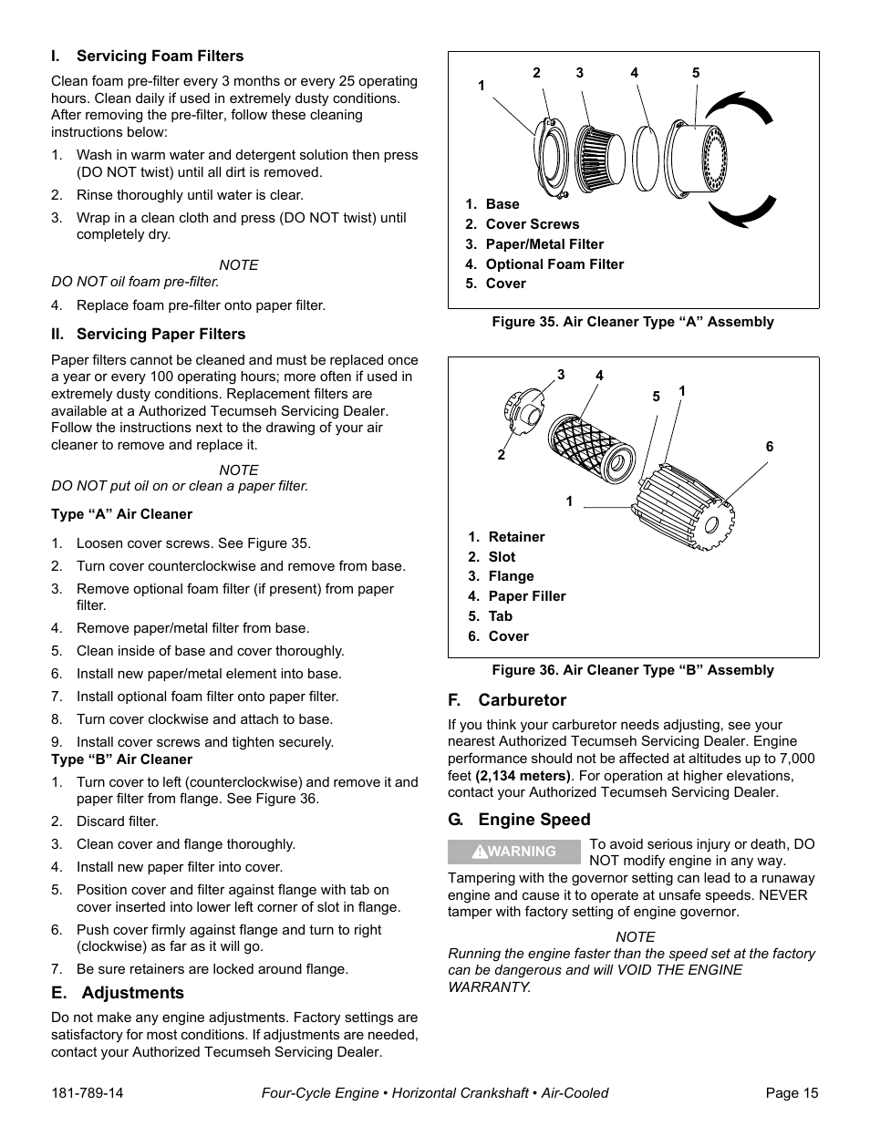 I. servicing foam filters, Rinse thoroughly until water is clear, Replace foam pre-filter onto paper filter | Ii. servicing paper filters, Loosen cover screws. see figure 35, Turn cover counterclockwise and remove from base, Remove paper/metal filter from base, Clean inside of base and cover thoroughly, Install new paper/metal element into base, Install optional foam filter onto paper filter | Tecumseh H30-40 User Manual | Page 17 / 24