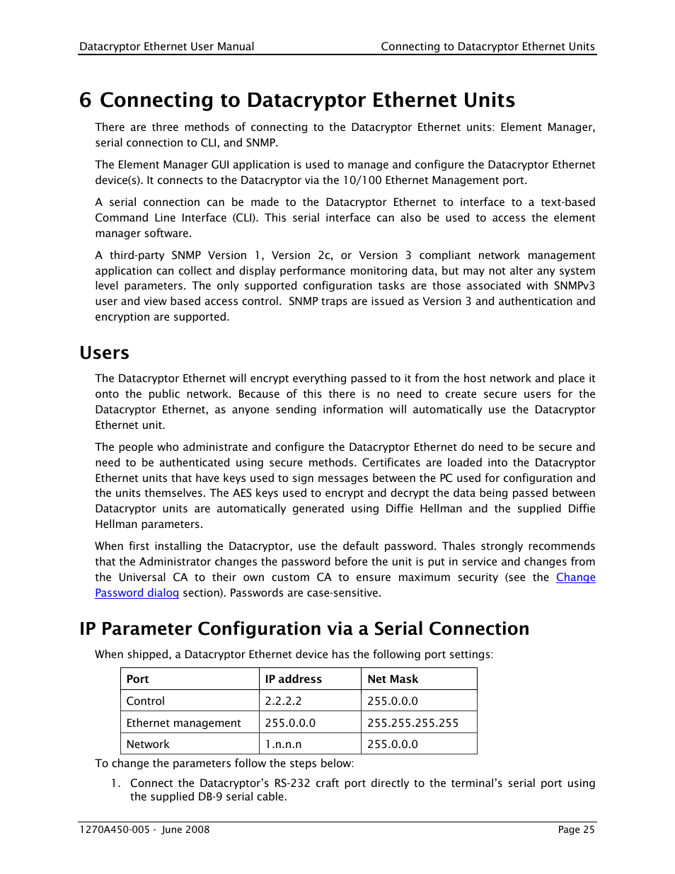 6 connecting to datacryptor ethernet units, Users, Ip parameter configuration via a serial connection | Connecting to datacryptor ethernet units | THALES DATACRYPTOR User Manual | Page 25 / 134