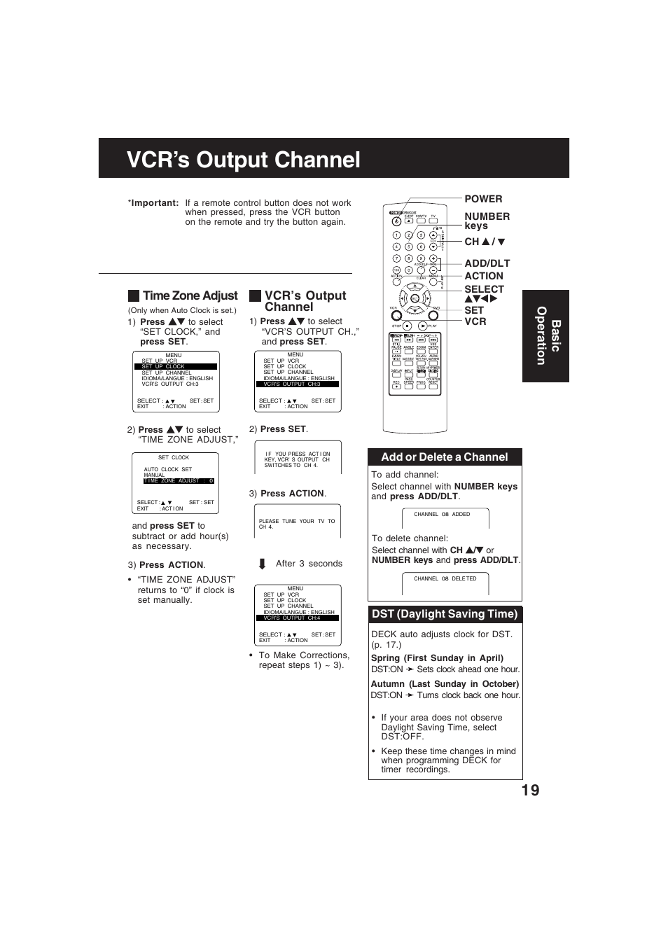 Vcr output channel, Time zone adjust, Vcr’s output channel | Basic operation, Add or delete a channel, Dst (daylight saving time) | Technics PV-D4754S User Manual | Page 19 / 79
