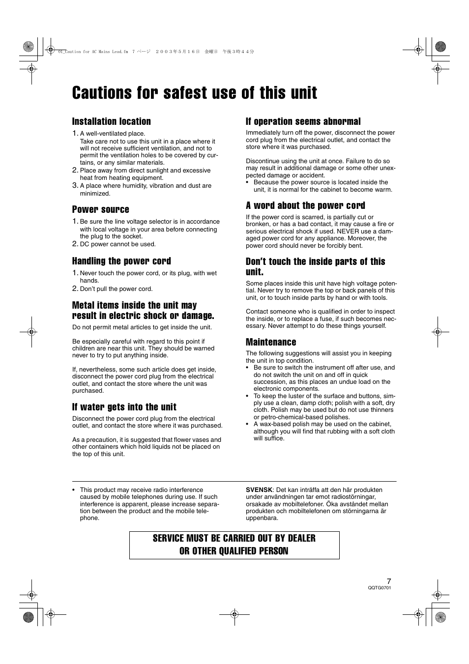 Cautions for safest use of this unit, Installation location, Power source | Handling the power cord, If water gets into the unit, If operation seems abnormal, A word about the power cord, Don’t touch the inside parts of this unit, Maintenance | Technics SX-PR54/M User Manual | Page 7 / 144