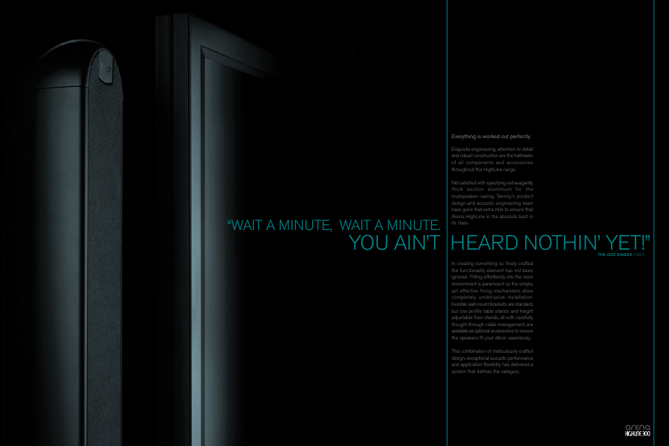 You ain’t heard nothin’ yet, Wait a minute, wait a minute | Tannoy Arena HighLine 300 User Manual | Page 4 / 8
