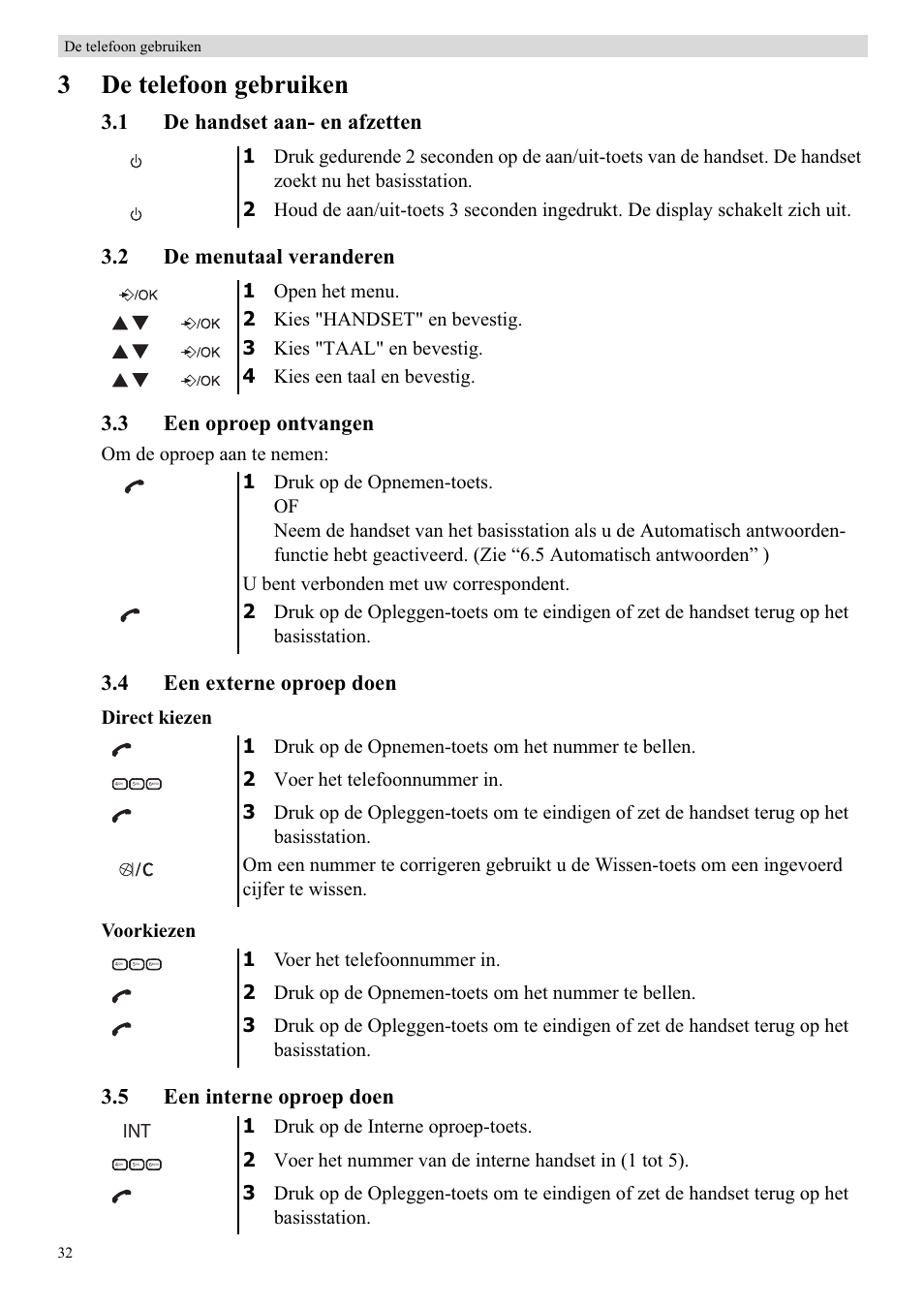 3de telefoon gebruiken, 4 een externe oproep doen, 5 een interne oproep doen | Om de oproep aan te nemen, Direct kiezen voorkiezen | Topcom BUTLER E450 User Manual | Page 32 / 104