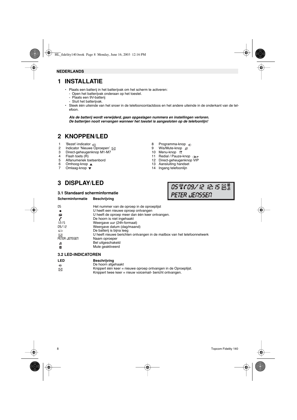 1 installatie, 2 knoppen/led 3 display/led | Topcom FIDELITY 140 User Manual | Page 8 / 60