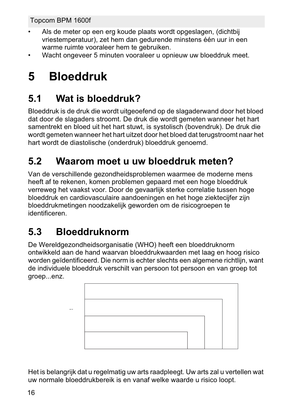 5bloeddruk, 1 wat is bloeddruk, 2 waarom moet u uw bloeddruk meten | 3 bloeddruknorm, Stage 2 hypertension, Stage 1 hypertension, Normal, Prehypertension | Topcom BPM ARM 1600F User Manual | Page 16 / 96