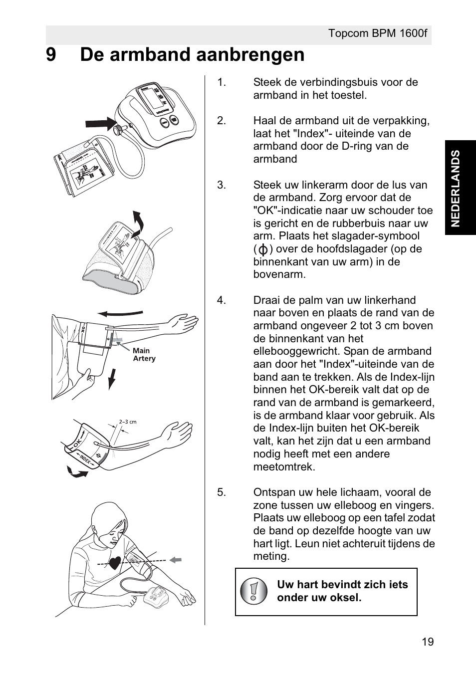 9de armband aanbrengen, Uw hart bevindt zich iets onder uw oksel | Topcom BPM ARM 1600F User Manual | Page 19 / 96