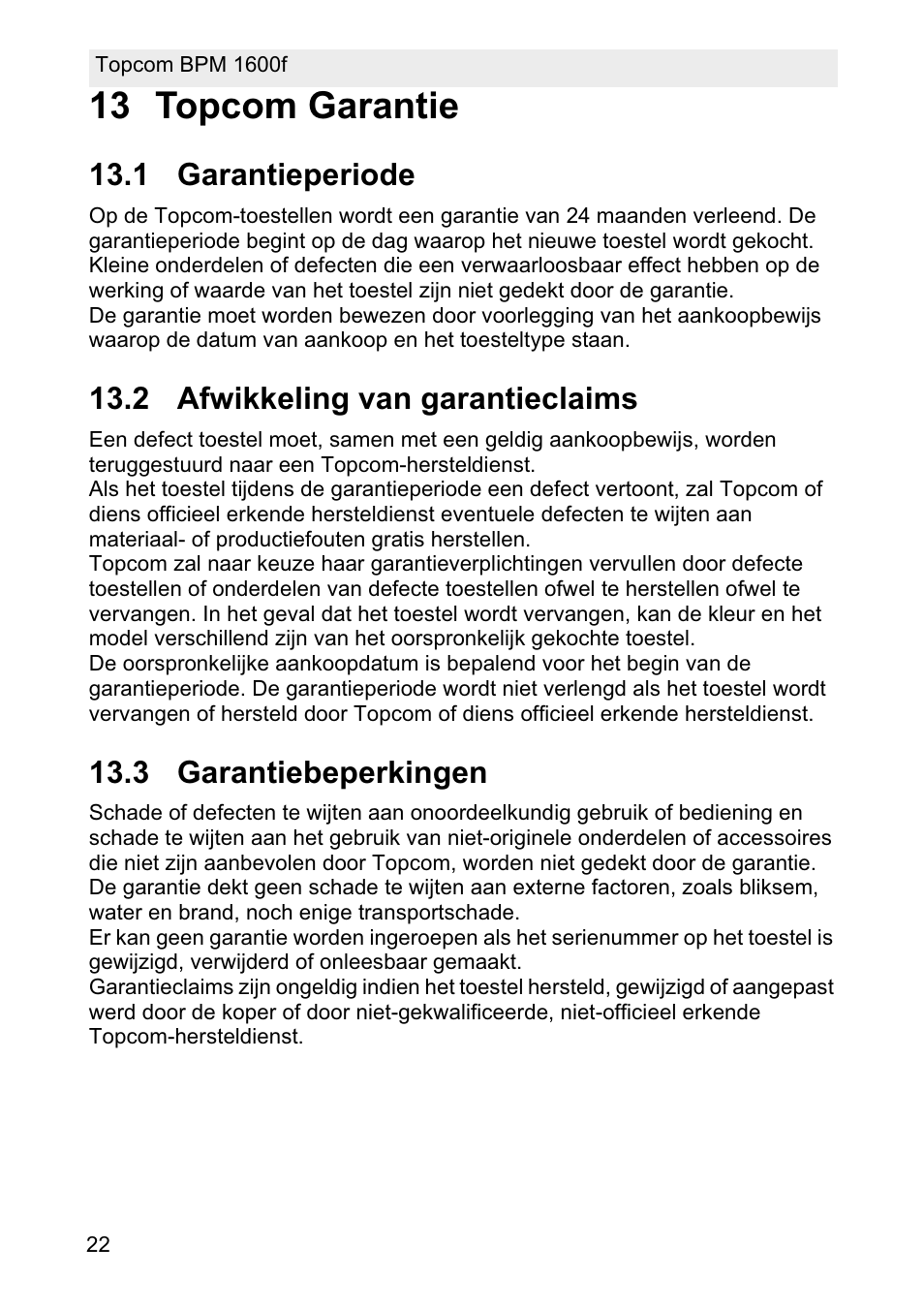 13 topcom garantie, 1 garantieperiode, 2 afwikkeling van garantieclaims | 3 garantiebeperkingen | Topcom BPM ARM 1600F User Manual | Page 22 / 96