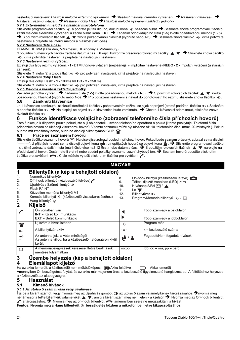 1billenty ħk (a kép a behajtott oldalon), 5használat, Magyar | Topcom DIABLO 100 User Manual | Page 24 / 36