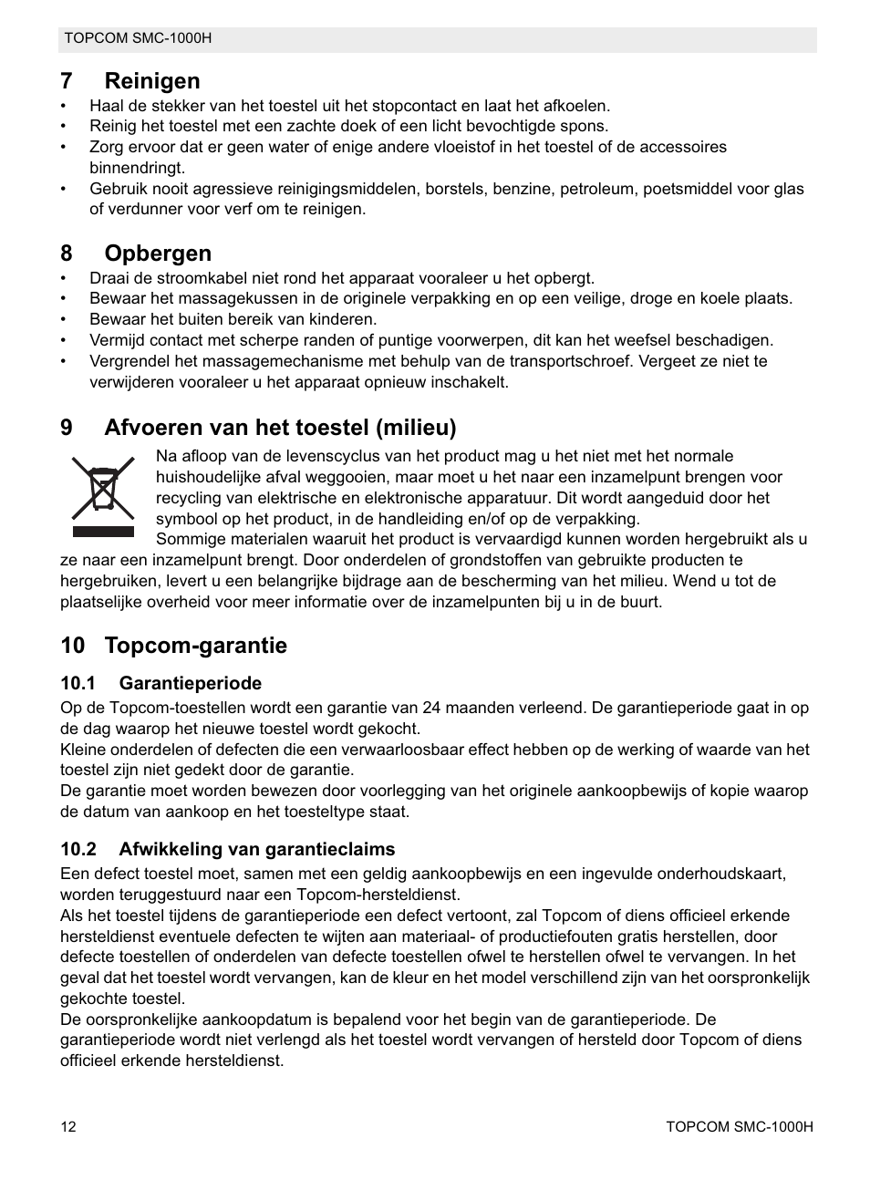 7reinigen, 8opbergen, 9afvoeren van het toestel (milieu) | 10 topcom-garantie | Topcom SMC-1000H User Manual | Page 12 / 92