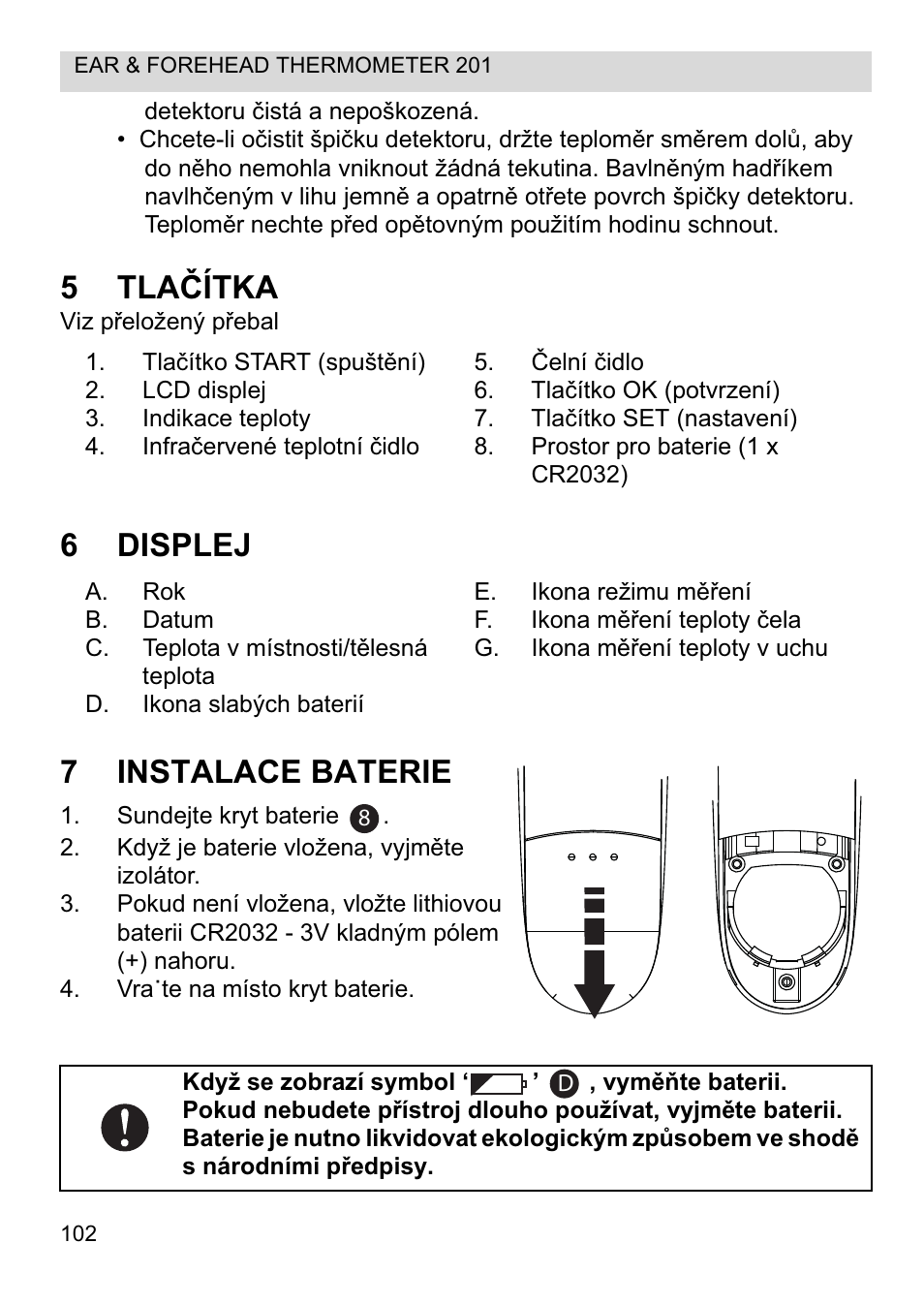 5tlaýítka, 6displej 7 instalace baterie | Topcom CE0123 User Manual | Page 102 / 156