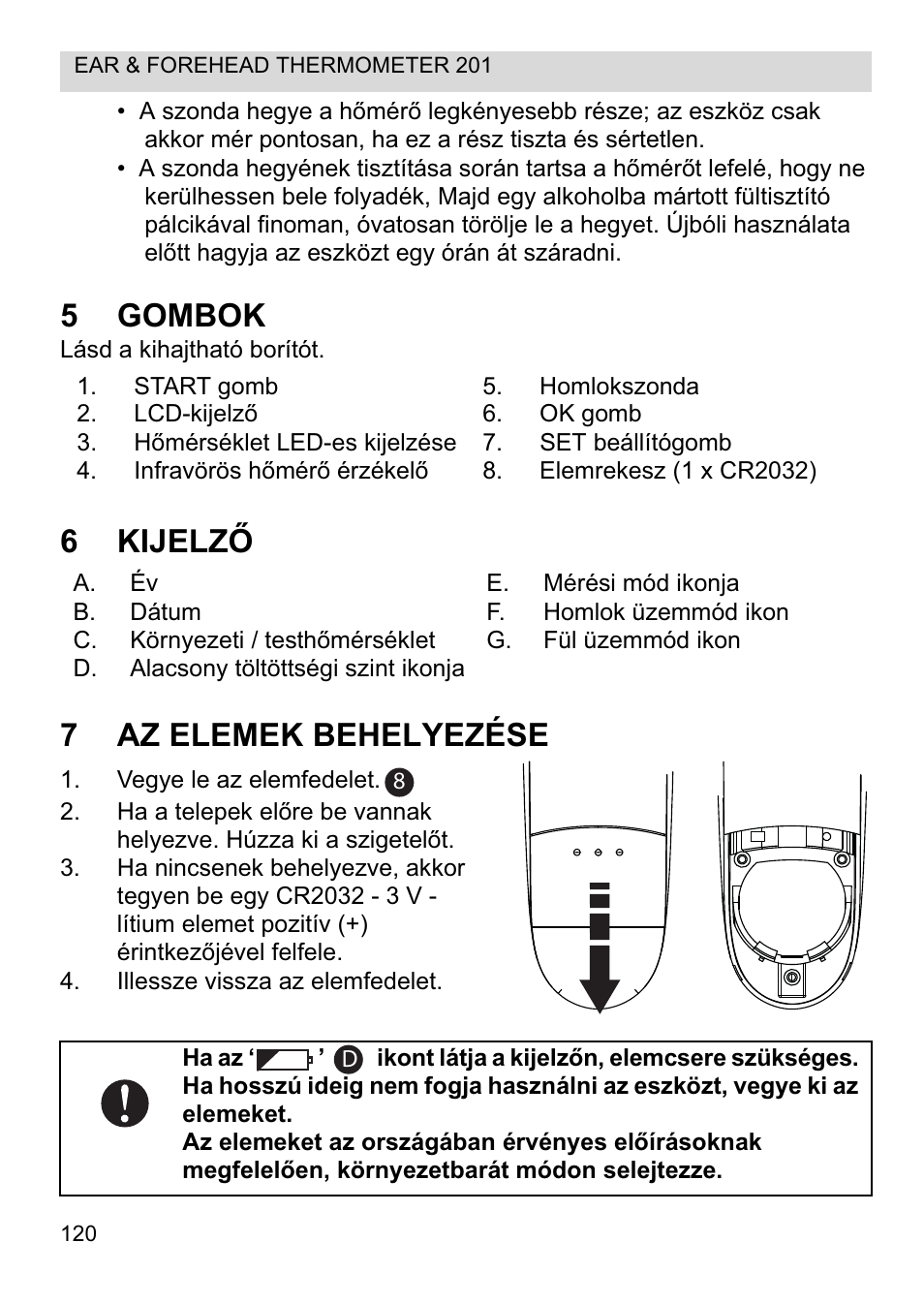 5gombok, 6kijelzė 7 az elemek behelyezése | Topcom CE0123 User Manual | Page 120 / 156