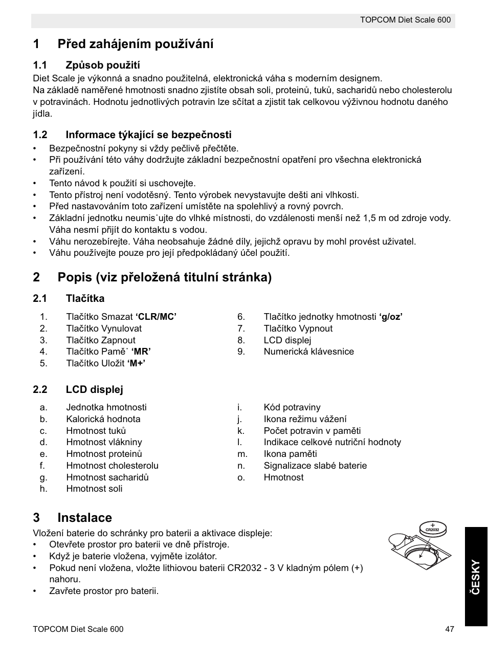 1pĝed zahájením používání, 2popis (viz pĝeložená titulní stránka), 3instalace | Topcom 600 User Manual | Page 47 / 84