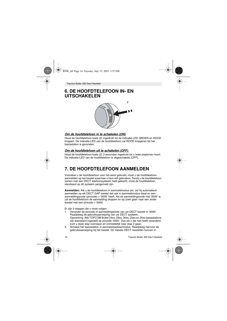 De hoofdtelefoon in- en uitschakelen, De hoofdtelefoon aanmelden | Topcom BUTLER 300 DECT User Manual | Page 14 / 100