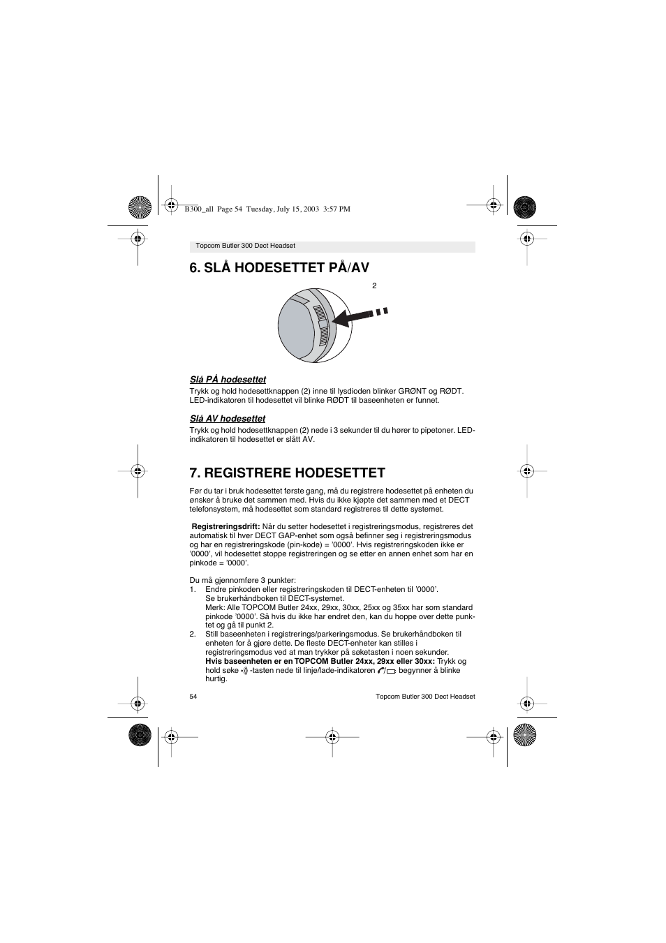 Slå hodesettet på/av, Registrere hodesettet | Topcom BUTLER 300 DECT User Manual | Page 54 / 100