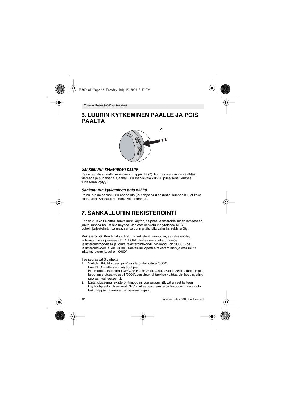 Luurin kytkeminen päälle ja pois päältä, Sankaluurin rekisteröinti | Topcom BUTLER 300 DECT User Manual | Page 62 / 100