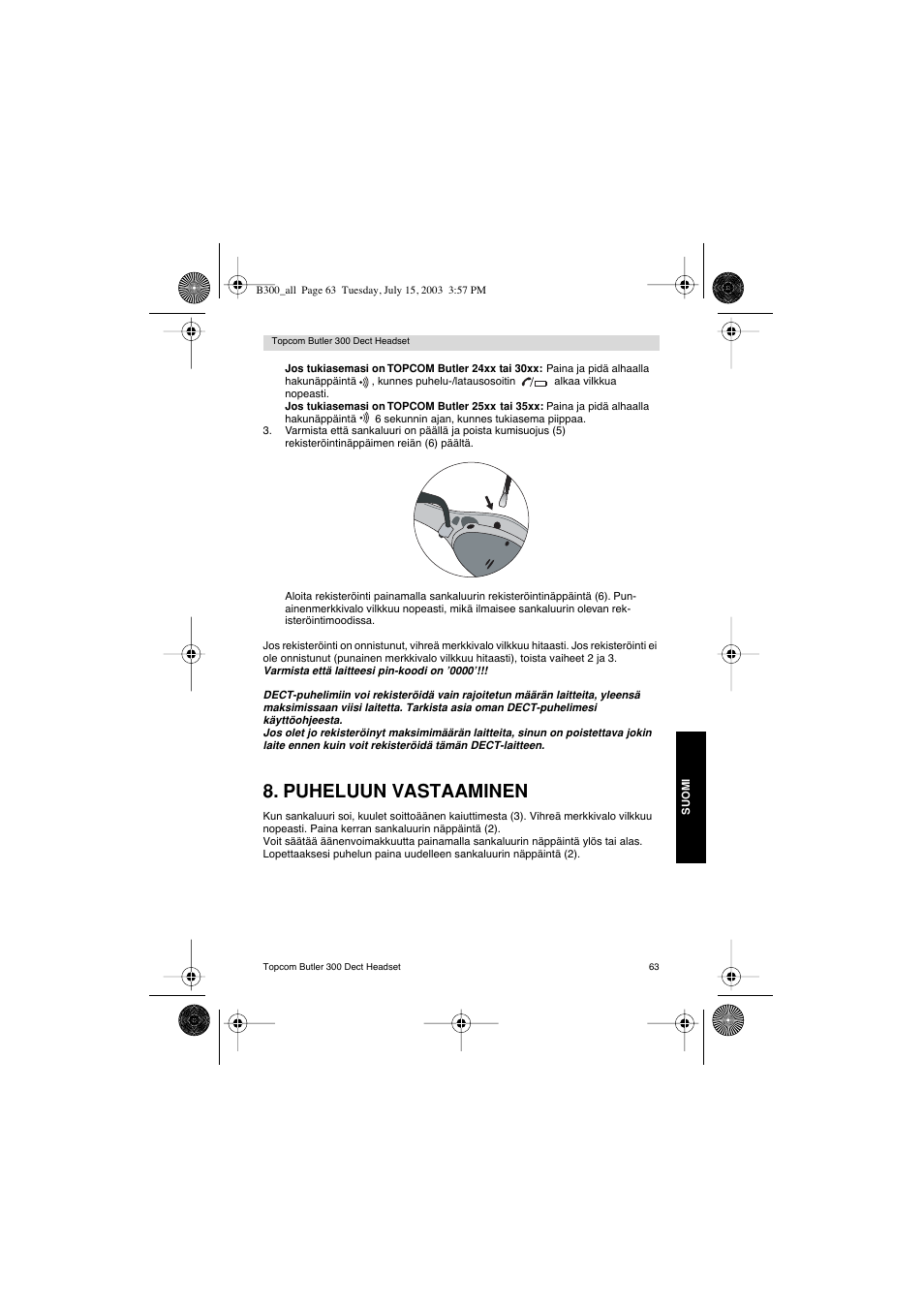 Puheluun vastaaminen | Topcom BUTLER 300 DECT User Manual | Page 63 / 100