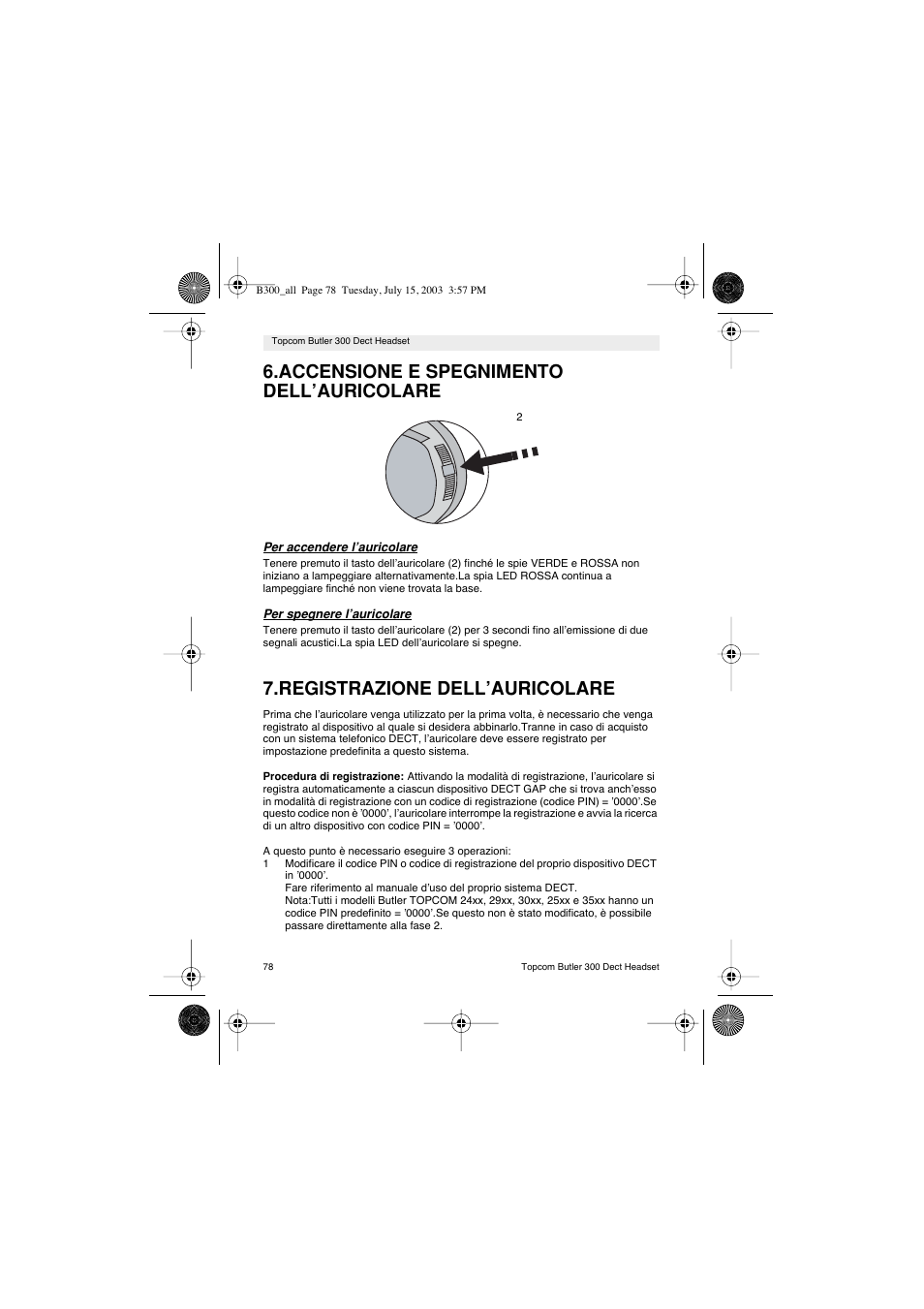 Accensione e spegnimento dell’auricolare, Registrazione dell’auricolare | Topcom BUTLER 300 DECT User Manual | Page 78 / 100