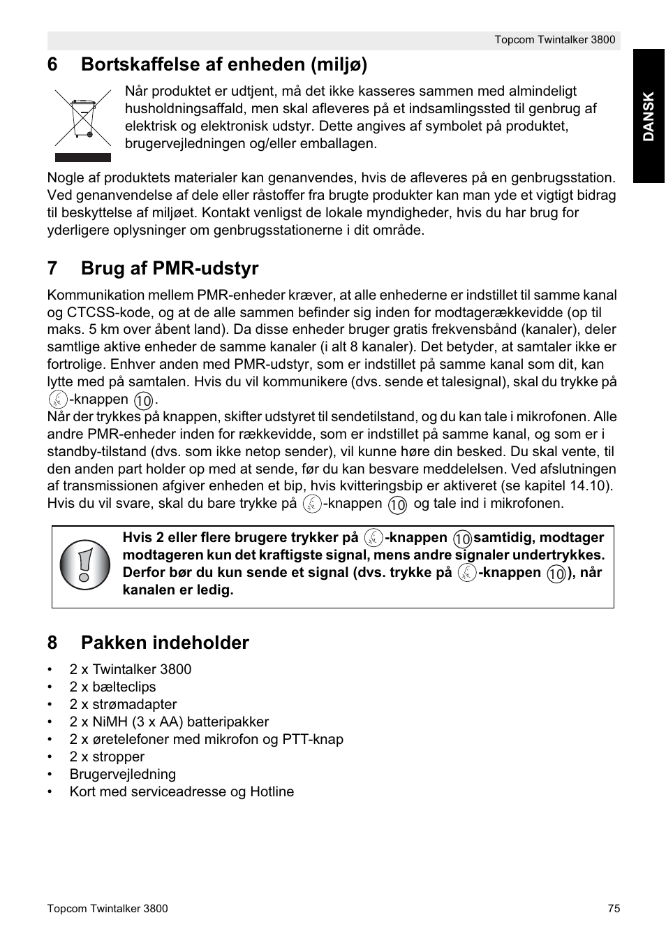 6bortskaffelse af enheden (miljø), 7brug af pmr-udstyr, 8pakken indeholder | Topcom Twin Talker 3800 User Manual | Page 77 / 188