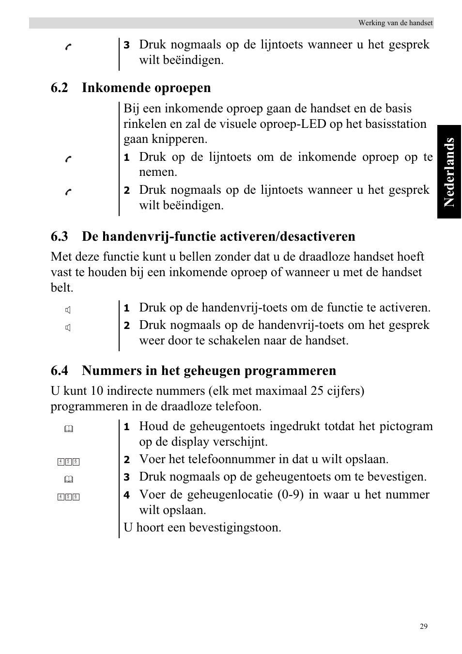 4 nummers in het geheugen programmeren, Voer het telefoonnummer in dat u wilt opslaan, Druk nogmaals op de geheugentoets om te bevestigen | Topcom BUTLER 920 User Manual | Page 31 / 100