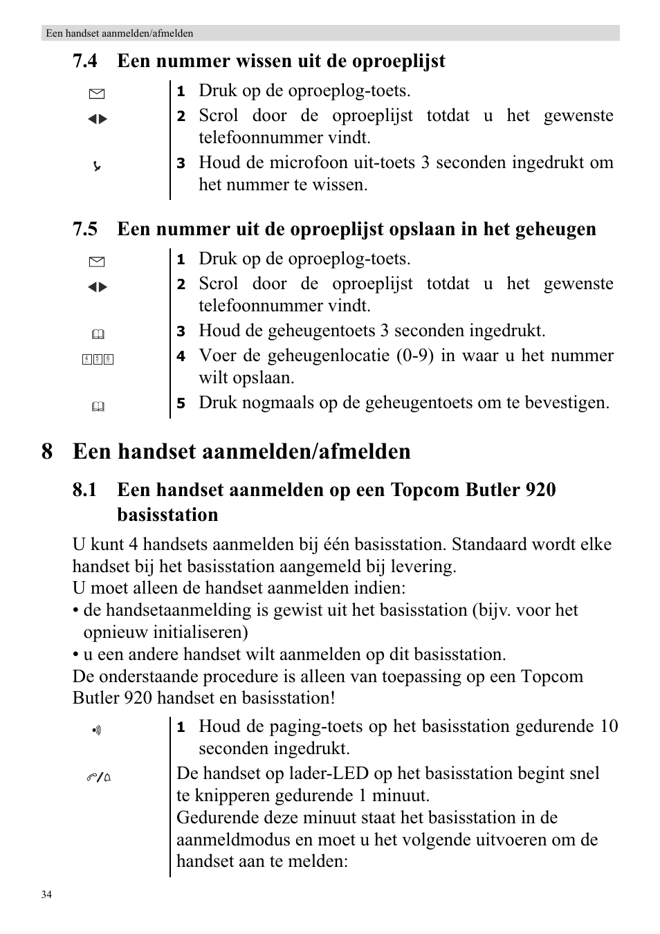 8 een handset aanmelden/afmelden, Druk op de oproeplog-toets, Houd de geheugentoets 3 seconden ingedrukt | Druk nogmaals op de geheugentoets om te bevestigen | Topcom BUTLER 920 User Manual | Page 36 / 100