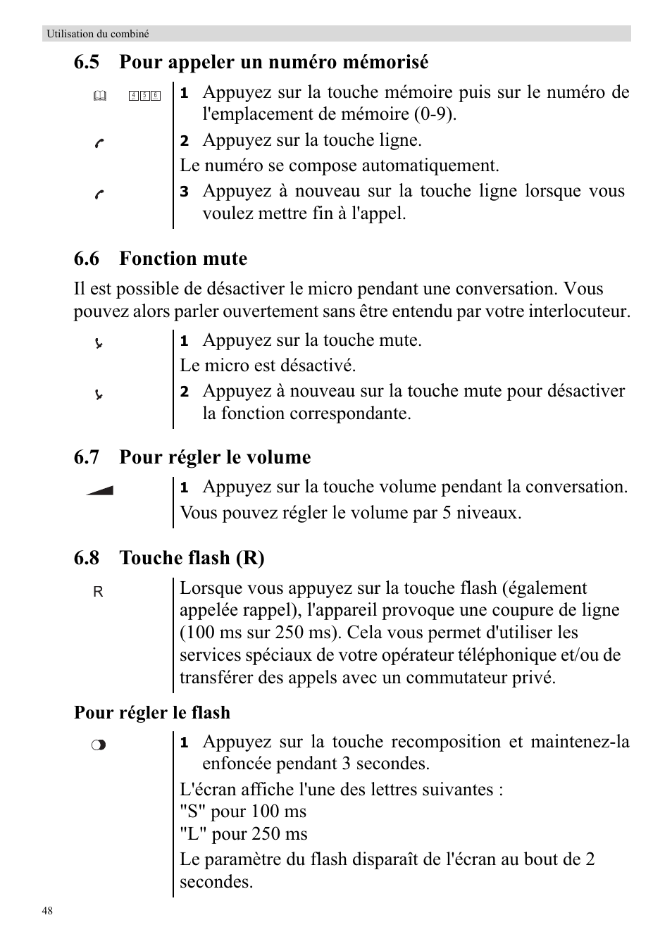 7 pour régler le volume 6.8 touche flash (r), Pour régler le flash, Appuyez sur la touche mute. le micro est désactivé | Topcom BUTLER 920 User Manual | Page 50 / 100