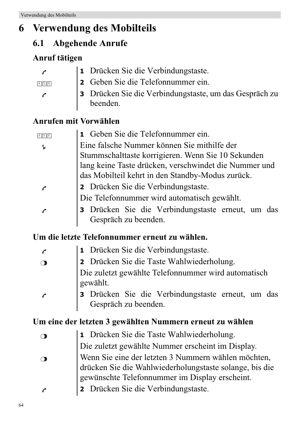 6 verwendung des mobilteils, 1 abgehende anrufe, Drücken sie die verbindungstaste | Geben sie die telefonnummer ein | Topcom BUTLER 920 User Manual | Page 66 / 100