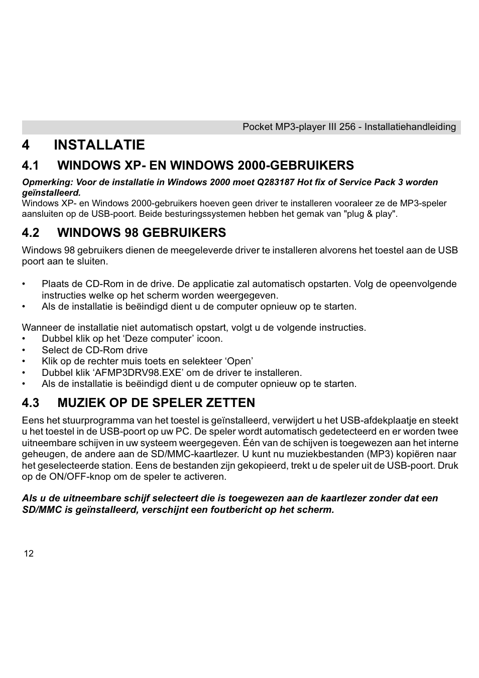 4installatie, 2 windows 98 gebruikers, 3 muziek op de speler zetten | Topcom III User Manual | Page 12 / 52