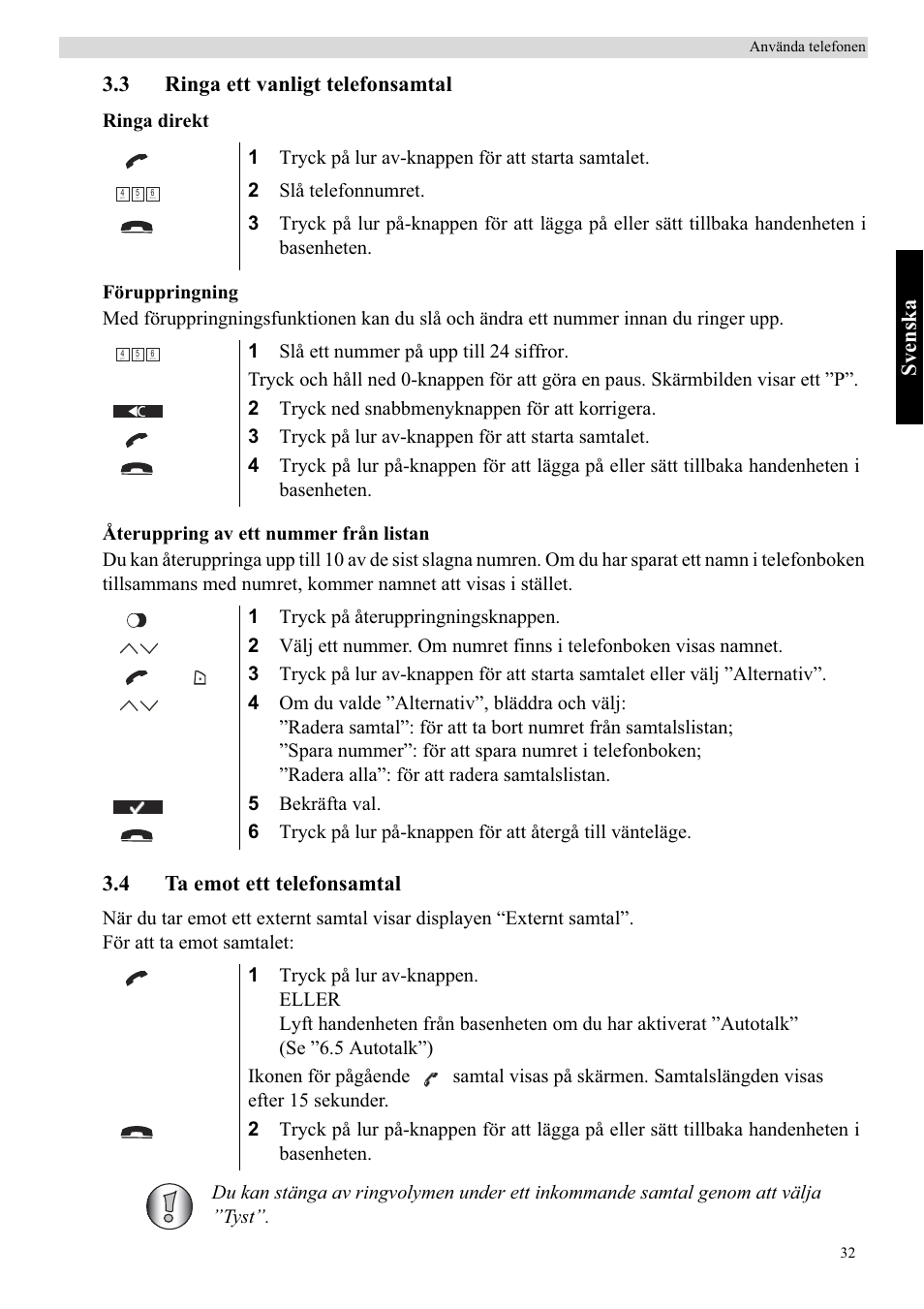 Svenska, 3 ringa ett vanligt telefonsamtal, 4 ta emot ett telefonsamtal | Topcom Butler 5750 User Manual | Page 43 / 144