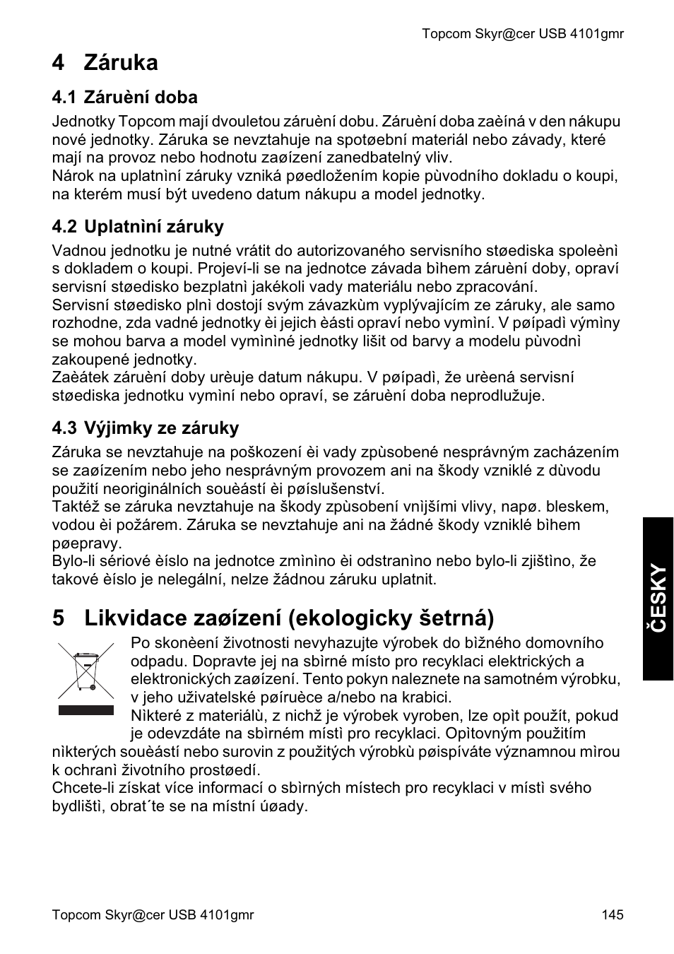 4 záruka, 5 likvidace zaøízení (ekologicky šetrná), Ýesky | Topcom Skyr@cer 4101GMR User Manual | Page 145 / 212