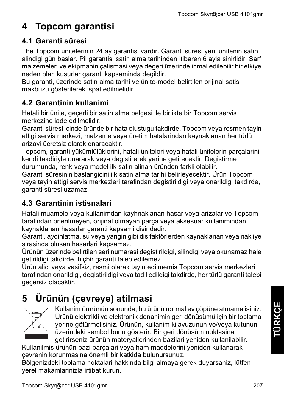 4 topcom garantisi, 5 ürünün (çevreye) atilmasi, Türkç e | Topcom Skyr@cer 4101GMR User Manual | Page 207 / 212