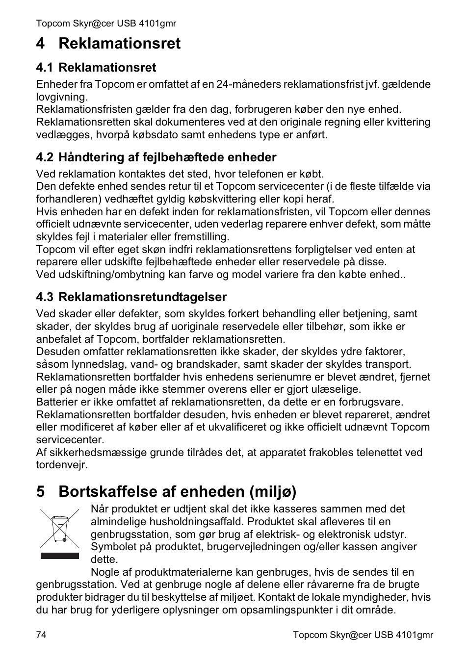 4 reklamationsret, 5 bortskaffelse af enheden (miljø) | Topcom Skyr@cer 4101GMR User Manual | Page 74 / 212