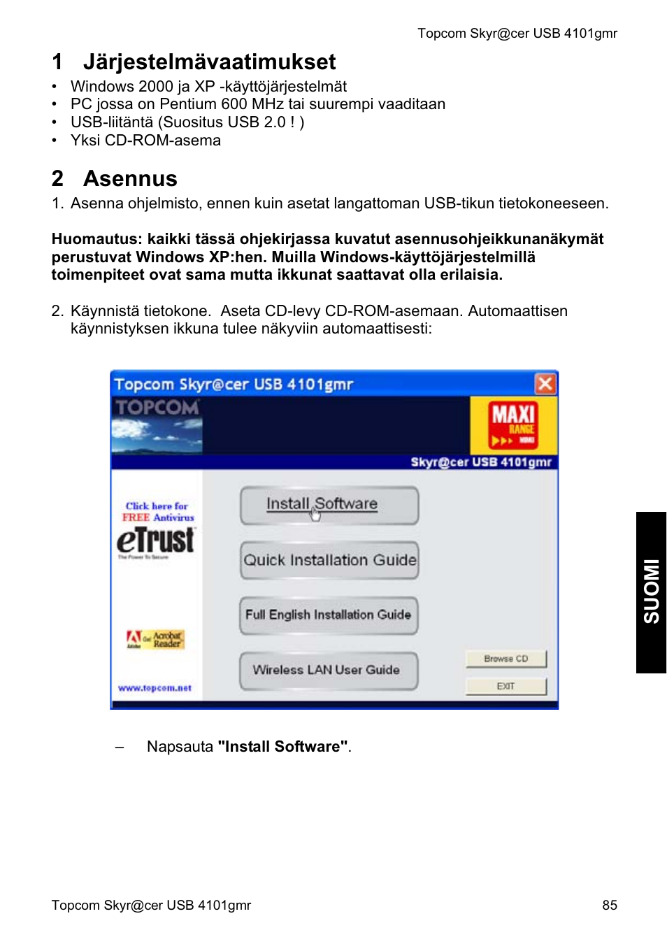 1 järjestelmävaatimukset, 2 asennus, Su om i | Topcom Skyr@cer 4101GMR User Manual | Page 85 / 212