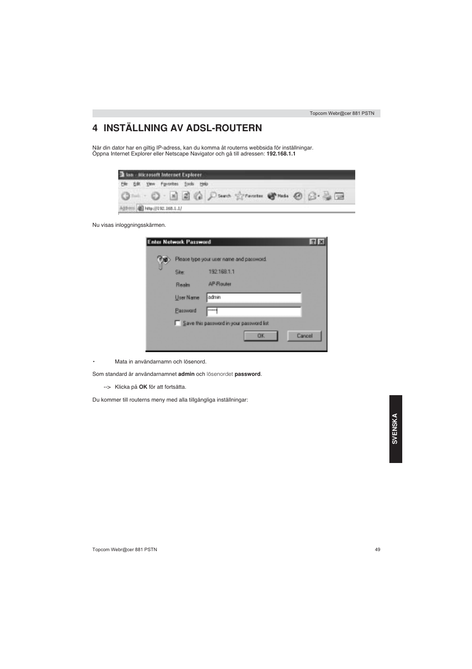 4 inställning av adsl-routern | Topcom Webracer 881 PSTN User Manual | Page 49 / 96
