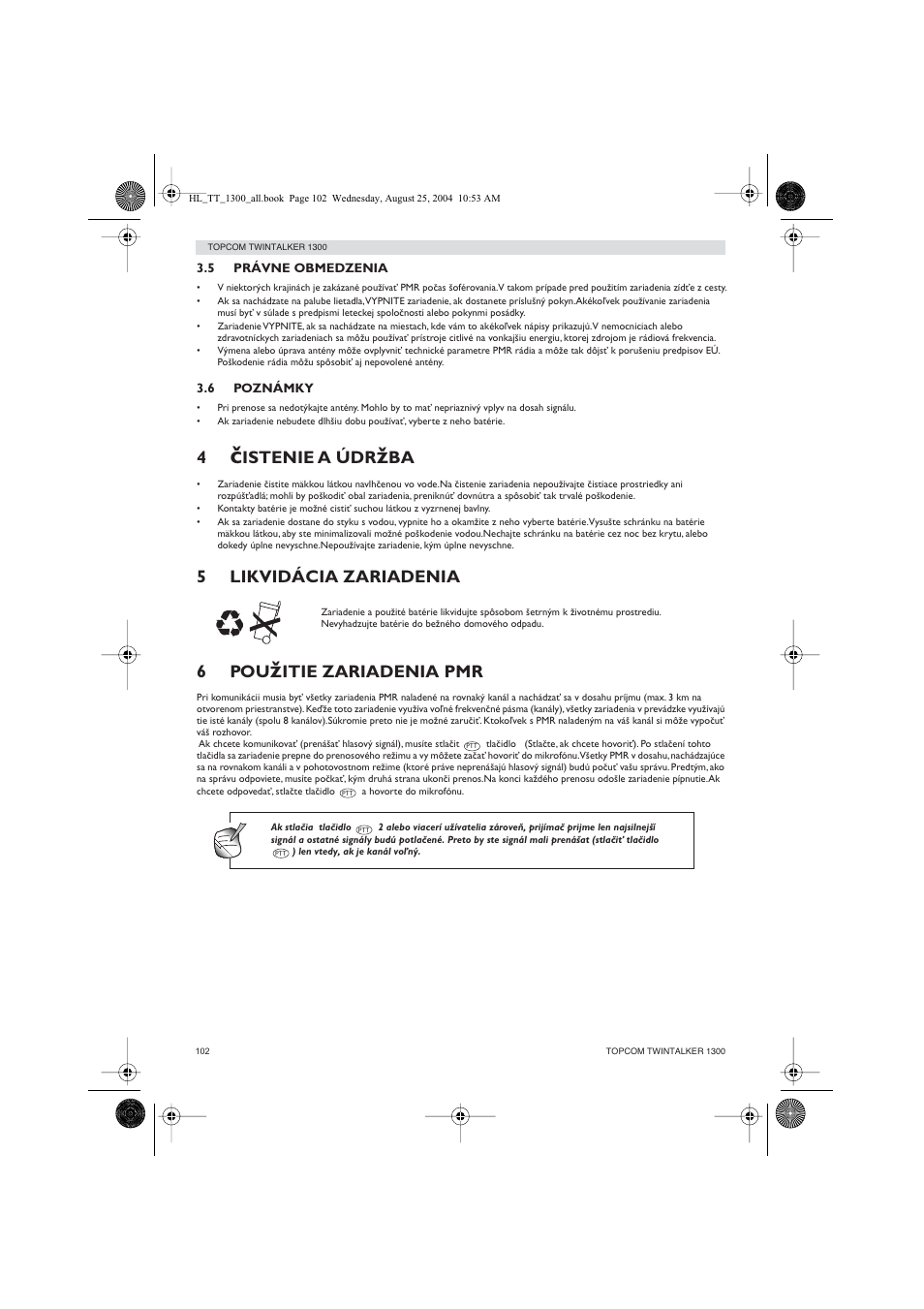 Istenie a údr, 5likvidácia zariadenia, 6pou | Itie zariadenia pmr | Topcom Twintalker 1300 User Manual | Page 102 / 116