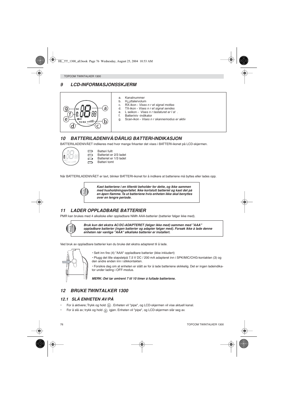 11 lader oppladbare batterier | Topcom Twintalker 1300 User Manual | Page 76 / 116