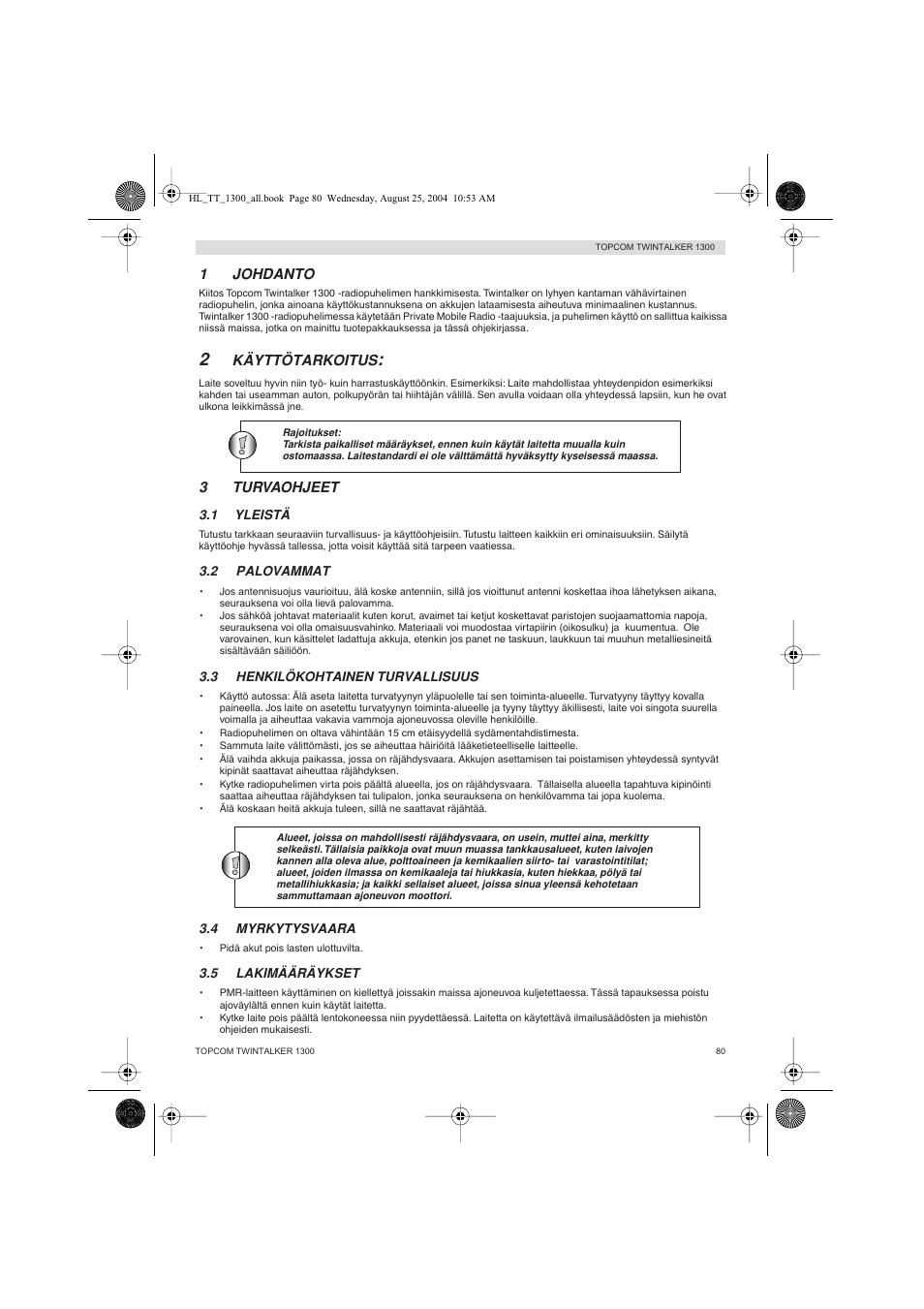 Suomi 1 johdanto, Käyttötarkoitus, 3turvaohjeet | Topcom Twintalker 1300 User Manual | Page 80 / 116