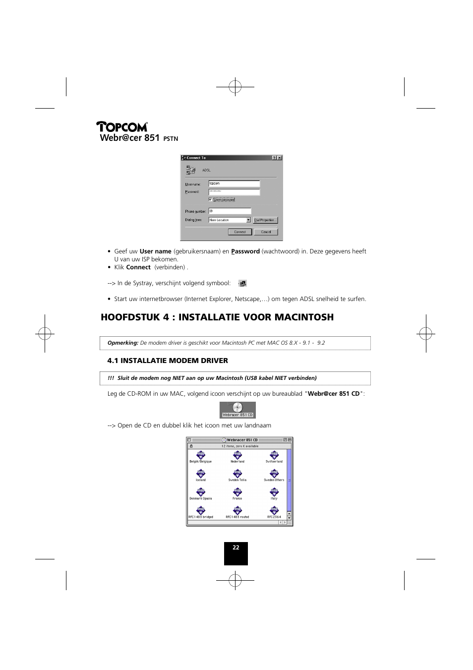 Webr@cer 851, Hoofdstuk 4 : installatie voor macintosh | Topcom Webr@cer 851 PSTN User Manual | Page 22 / 52