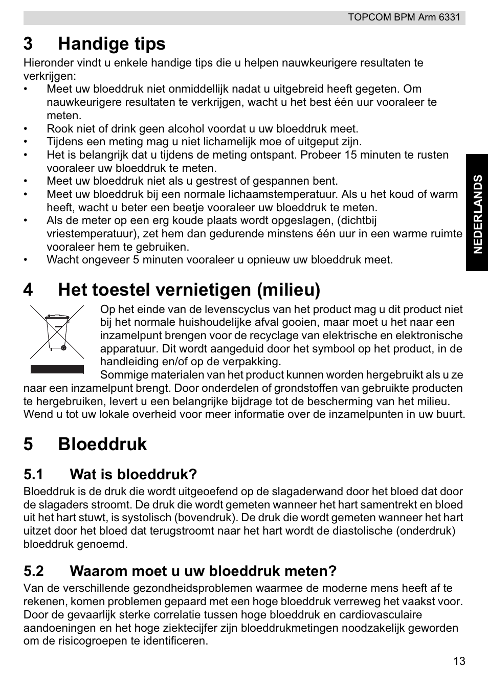 3handige tips, 4het toestel vernietigen (milieu), 5bloeddruk | 1 wat is bloeddruk, 2 waarom moet u uw bloeddruk meten | Topcom 6331 User Manual | Page 13 / 76