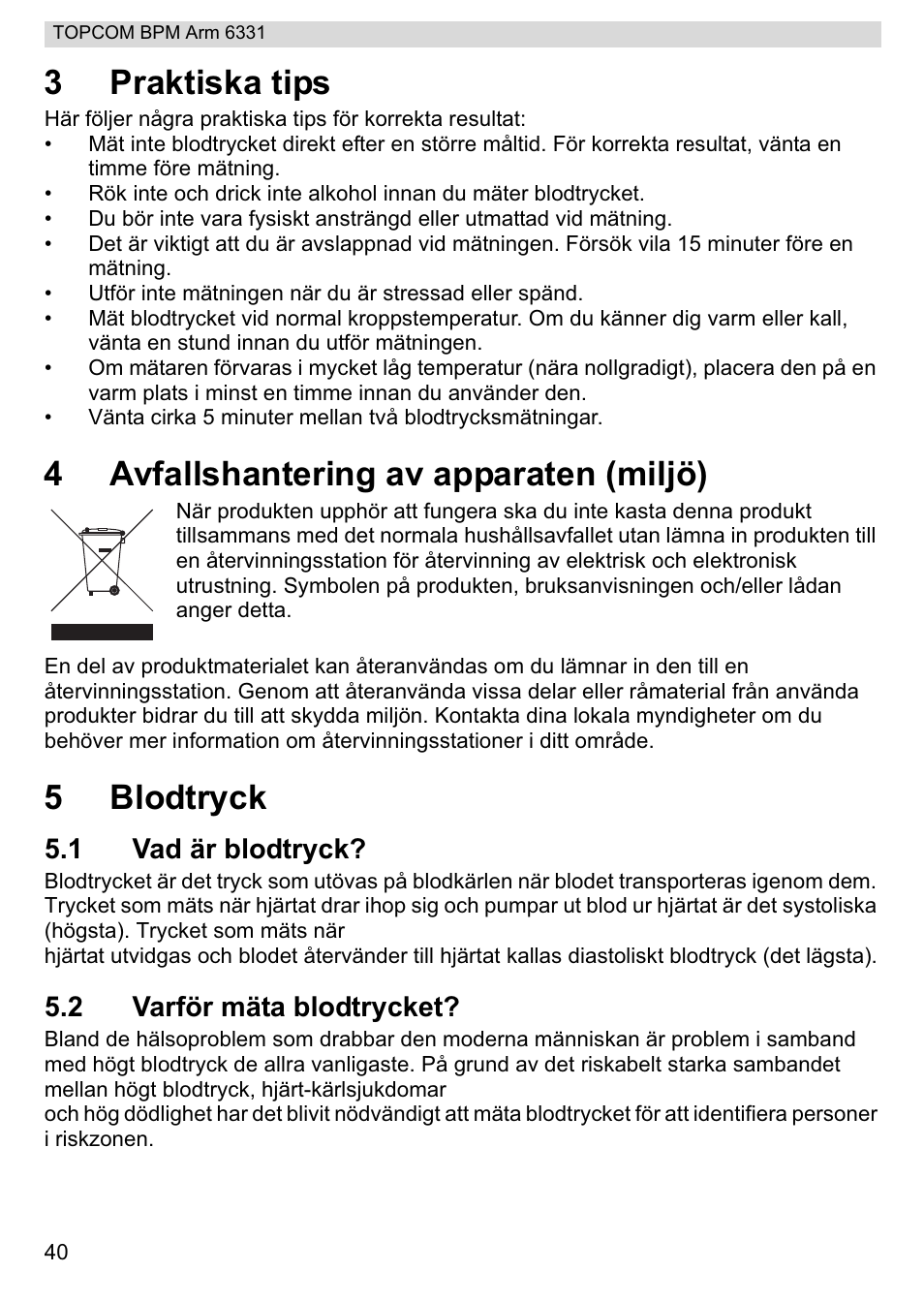 3praktiska tips, 4avfallshantering av apparaten (miljö), 5blodtryck | 1 vad är blodtryck, 2 varför mäta blodtrycket | Topcom 6331 User Manual | Page 40 / 76